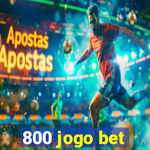 800 jogo bet